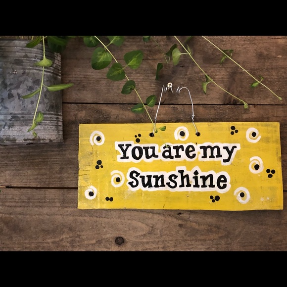 HollidayDesigns Other - Home Decor Wall Hanging Sign “You are my Sunshine”